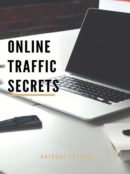 Title details for Online Traffic Secrets by Anthony Ekanem - Wait list